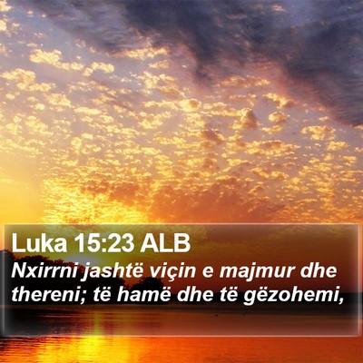 Luka 15:23 ALB Bible Verse Image
