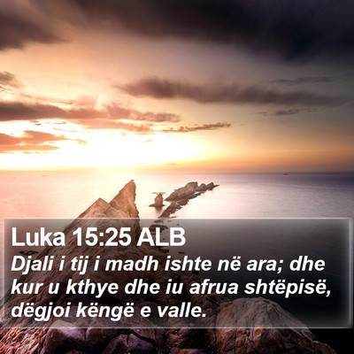 Luka 15:25 ALB Bible Verse Image