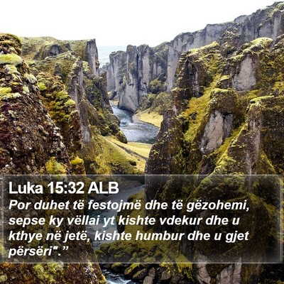 Luka 15:32 ALB Bible Verse Image
