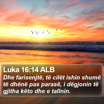 Luka 16:14 ALB Bible Verse Image