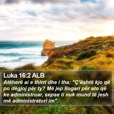 Luka 16:2 ALB Bible Verse Image
