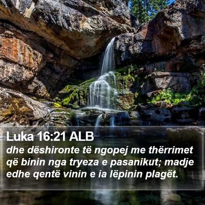 Luka 16:21 ALB Bible Verse Image