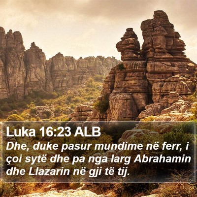 Luka 16:23 ALB Bible Verse Image