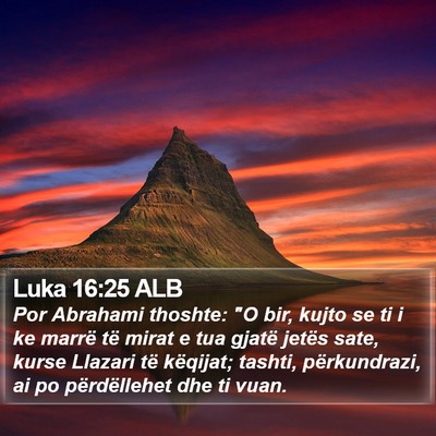 Luka 16:25 ALB Bible Verse Image
