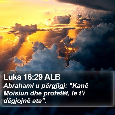 Luka 16:29 ALB Bible Verse Image