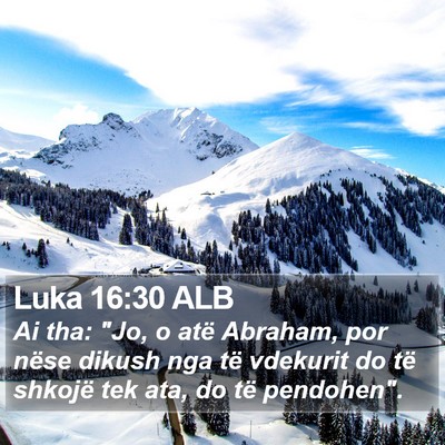 Luka 16:30 ALB Bible Verse Image