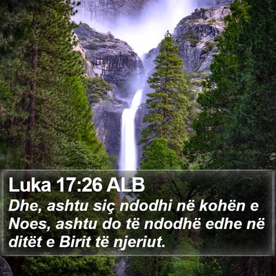 Luka 17:26 ALB Bible Verse Image