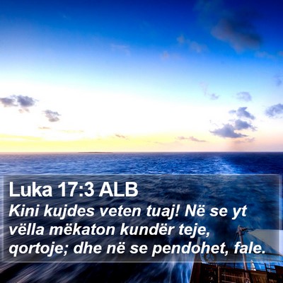 Luka 17:3 ALB Bible Verse Image