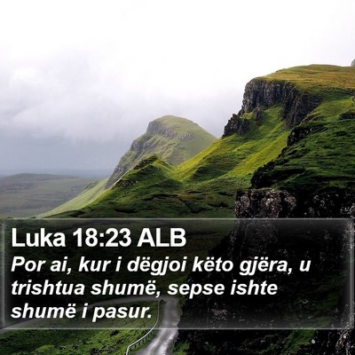 Luka 18:23 ALB Bible Verse Image