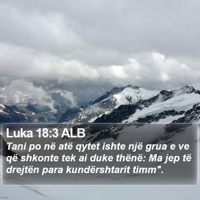 Luka 18:3 ALB Bible Verse Image