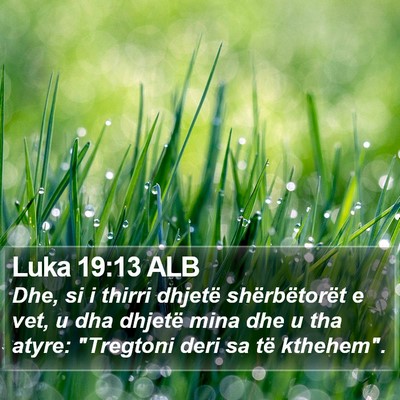 Luka 19:13 ALB Bible Verse Image