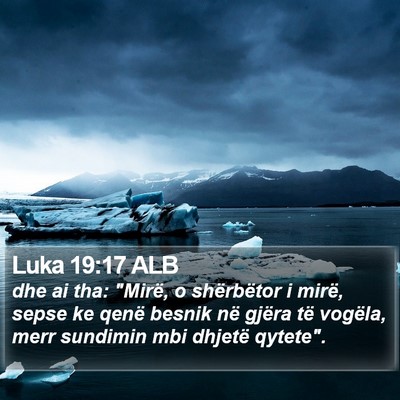 Luka 19:17 ALB Bible Verse Image