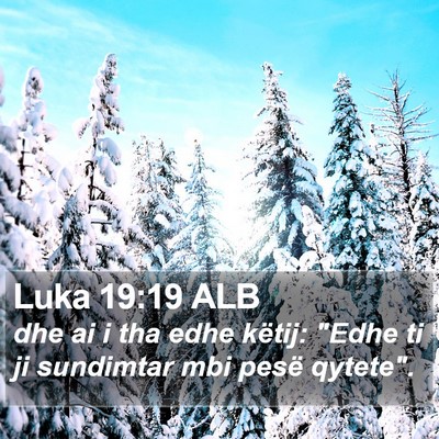 Luka 19:19 ALB Bible Verse Image