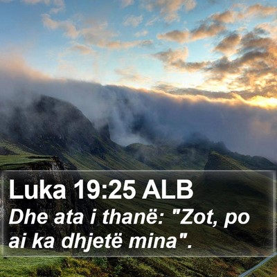 Luka 19:25 ALB Bible Verse Image