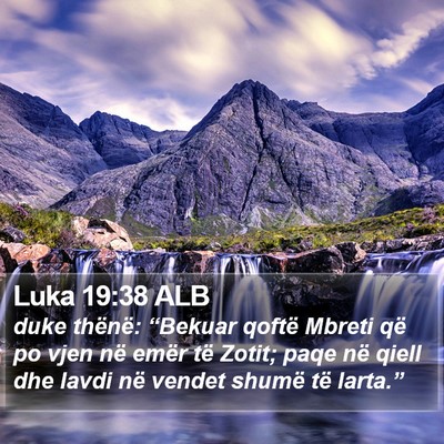 Luka 19:38 ALB Bible Verse Image