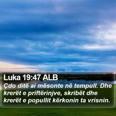 Luka 19:47 ALB Bible Verse Image