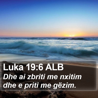 Luka 19:6 ALB Bible Verse Image