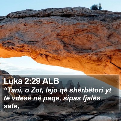 Luka 2:29 ALB Bible Verse Image