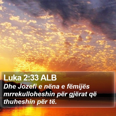 Luka 2:33 ALB Bible Verse Image