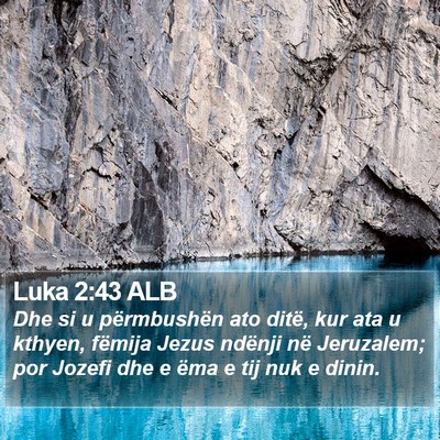 Luka 2:43 ALB Bible Verse Image