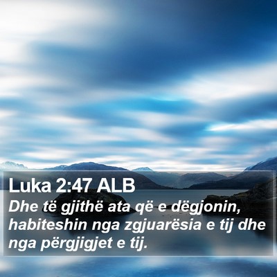 Luka 2:47 ALB Bible Verse Image