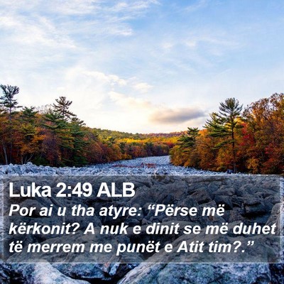 Luka 2:49 ALB Bible Verse Image