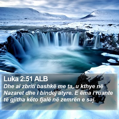 Luka 2:51 ALB Bible Verse Image