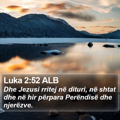 Luka 2:52 ALB Bible Verse Image