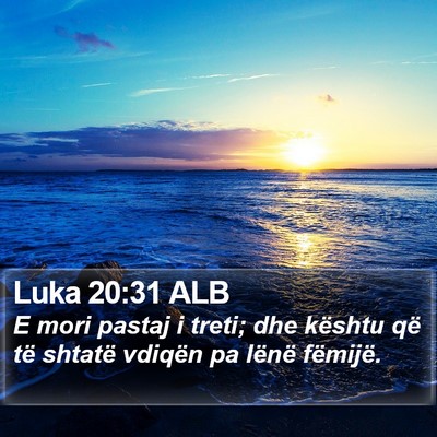 Luka 20:31 ALB Bible Verse Image