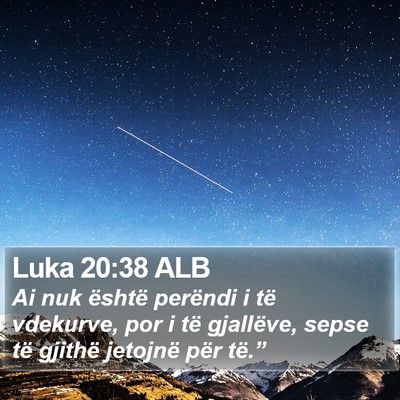 Luka 20:38 ALB Bible Verse Image