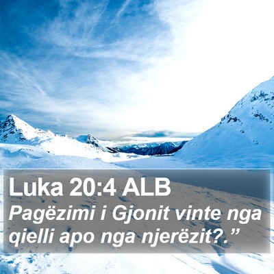 Luka 20:4 ALB Bible Verse Image