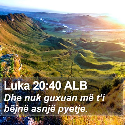 Luka 20:40 ALB Bible Verse Image