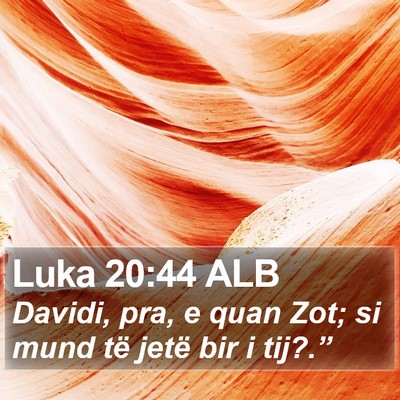 Luka 20:44 ALB Bible Verse Image