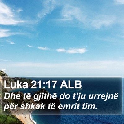 Luka 21:17 ALB Bible Verse Image