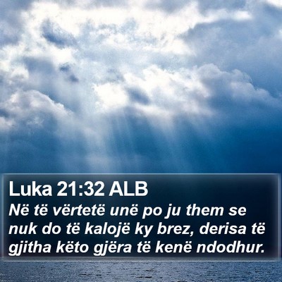 Luka 21:32 ALB Bible Verse Image
