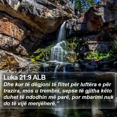 Luka 21:9 ALB Bible Verse Image