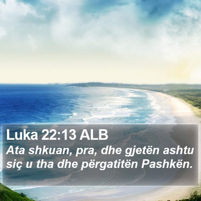 Luka 22:13 ALB Bible Verse Image