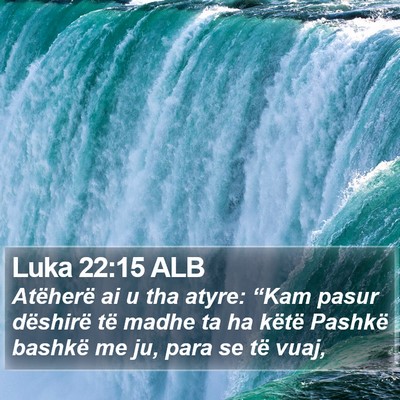 Luka 22:15 ALB Bible Verse Image