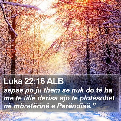 Luka 22:16 ALB Bible Verse Image