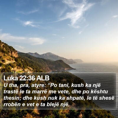 Luka 22:36 ALB Bible Verse Image
