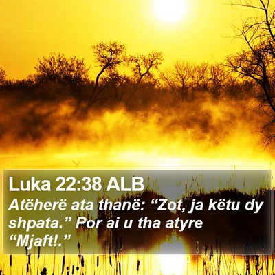 Luka 22:38 ALB Bible Verse Image