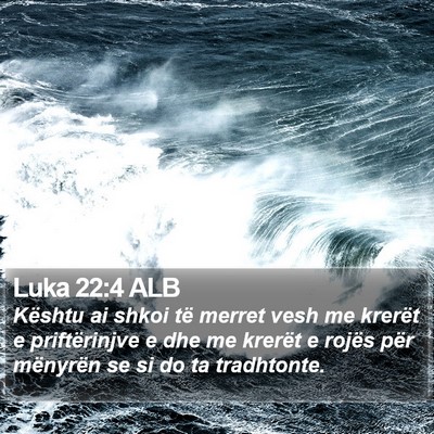 Luka 22:4 ALB Bible Verse Image