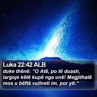 Luka 22:42 ALB Bible Verse Image