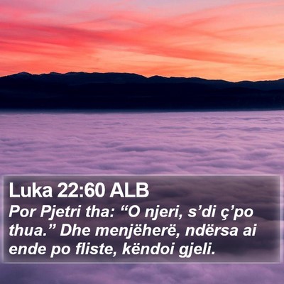 Luka 22:60 ALB Bible Verse Image