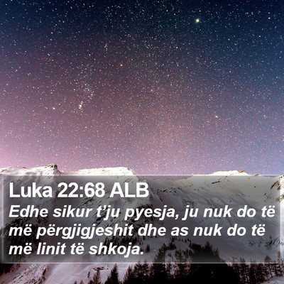 Luka 22:68 ALB Bible Verse Image