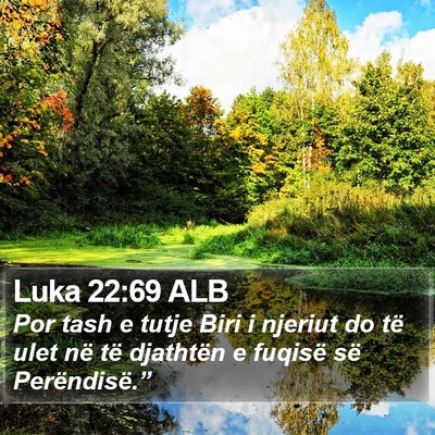 Luka 22:69 ALB Bible Verse Image