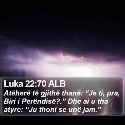 Luka 22:70 ALB Bible Verse Image