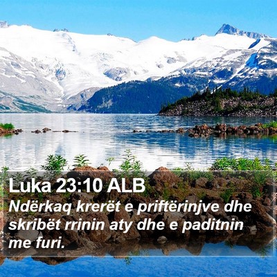 Luka 23:10 ALB Bible Verse Image