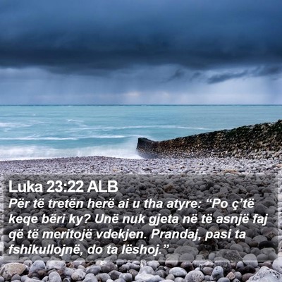 Luka 23:22 ALB Bible Verse Image