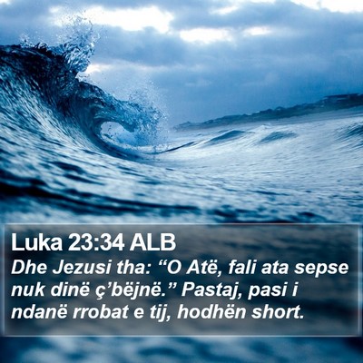 Luka 23:34 ALB Bible Verse Image